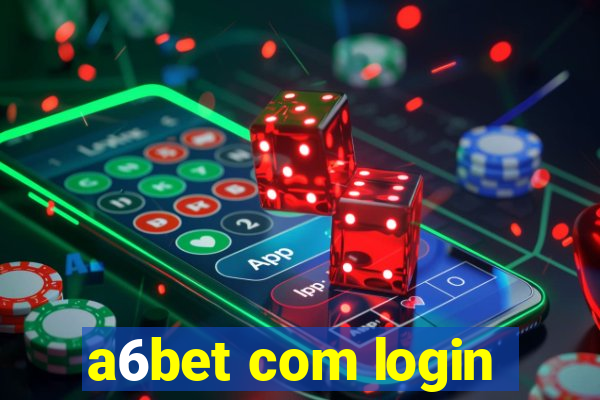 a6bet com login